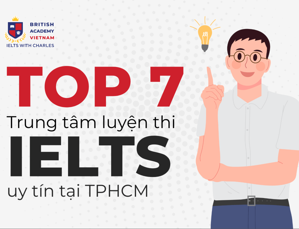 TOP 7 Trung tam luyen thi IELTS uy tin tai TPHCM