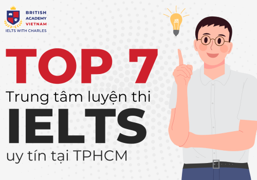 TOP 7 Trung tam luyen thi IELTS uy tin tai TPHCM
