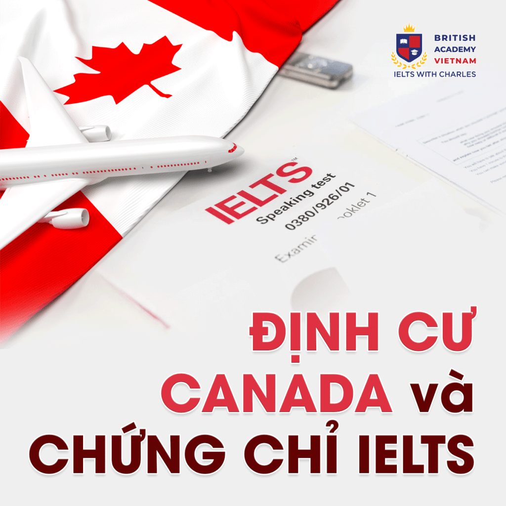 Định cư Canada và chứng chỉ IELTS