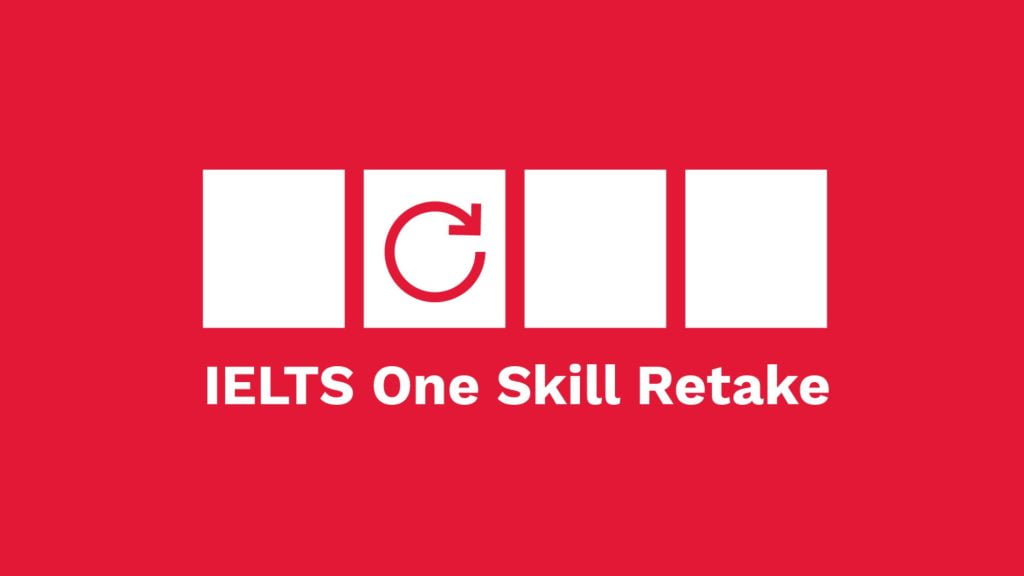 IELTS One Skill Retake là gì?
