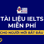 Tài liệu học IELTS cho người mới bắt đầu (Tải miễn phí)
