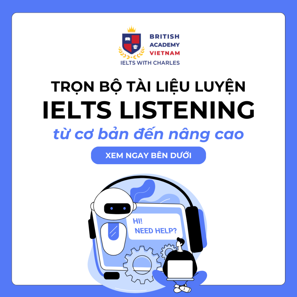 Trọn bộ tài liệu luyện IELTS Listening từ cơ bản đến nâng cao