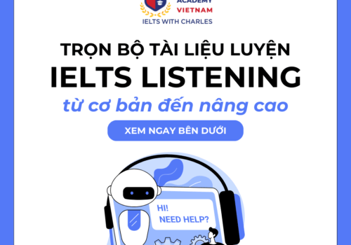 Trọn bộ tài liệu luyện IELTS Listening từ cơ bản đến nâng cao