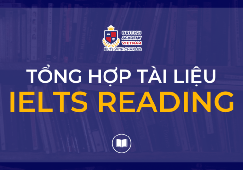Top 10+ tài liệu IELTS reading miễn phí, chất lượng, mới nhất 2024