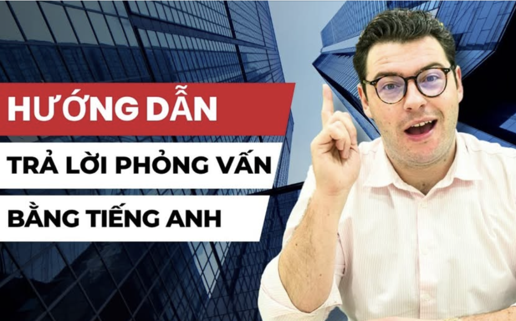Phỏng vấn xin việc bằng Tiếng Anh