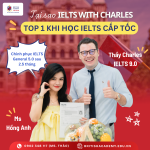 IELTS Cấp tốc – Tại sao IELTS With Charles là sự lựa chọn hàng đầu?