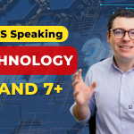 IELTS Speaking: Technology | Bí quyết ăn trọn điểm với Sample Band 7+