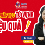 PHƯƠNG PHÁP HỌC TỪ VỰNG IELTS HIỆU QUẢ VÀ NHỚ LÂU!