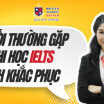 5 lỗi thường gặp khi luyện IELTS và cách khắc phục!