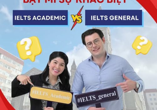 sự khác biệt giữa IELTS Academic và IELTS General