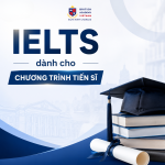 IELTS dành cho chương trình tiến sĩ: Điều kiện tiếng Anh để theo đuổi học vị cao nhất