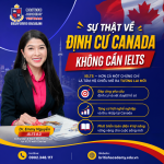 Định cư Canada không cần IELTS có được không? Sự thật mà bạn cần biết trước khi nộp hồ sơ