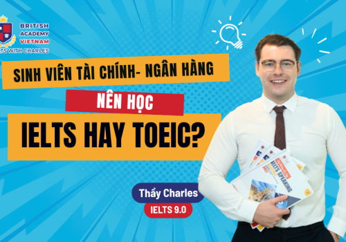 IELTS cho sinh viên Tài chính - Ngân hàng