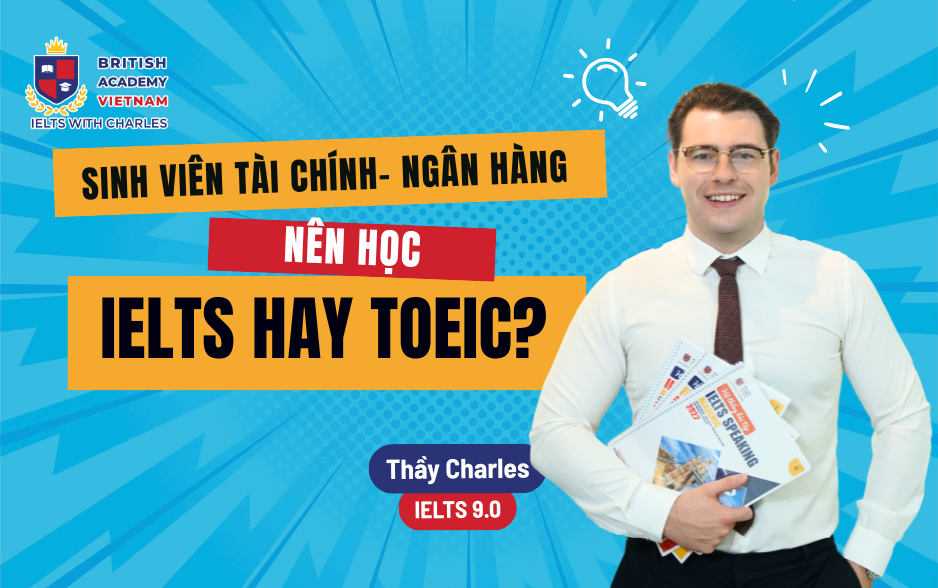 IELTS cho sinh viên Tài chính - Ngân hàng