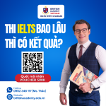 Thi IELTS bao lâu mới có kết quả? Hướng dẫn tra cứu kết quả IELTS trực tuyến