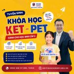 Top 5 trung tâm luyện thi KET – PET uy tín tại TPHCM