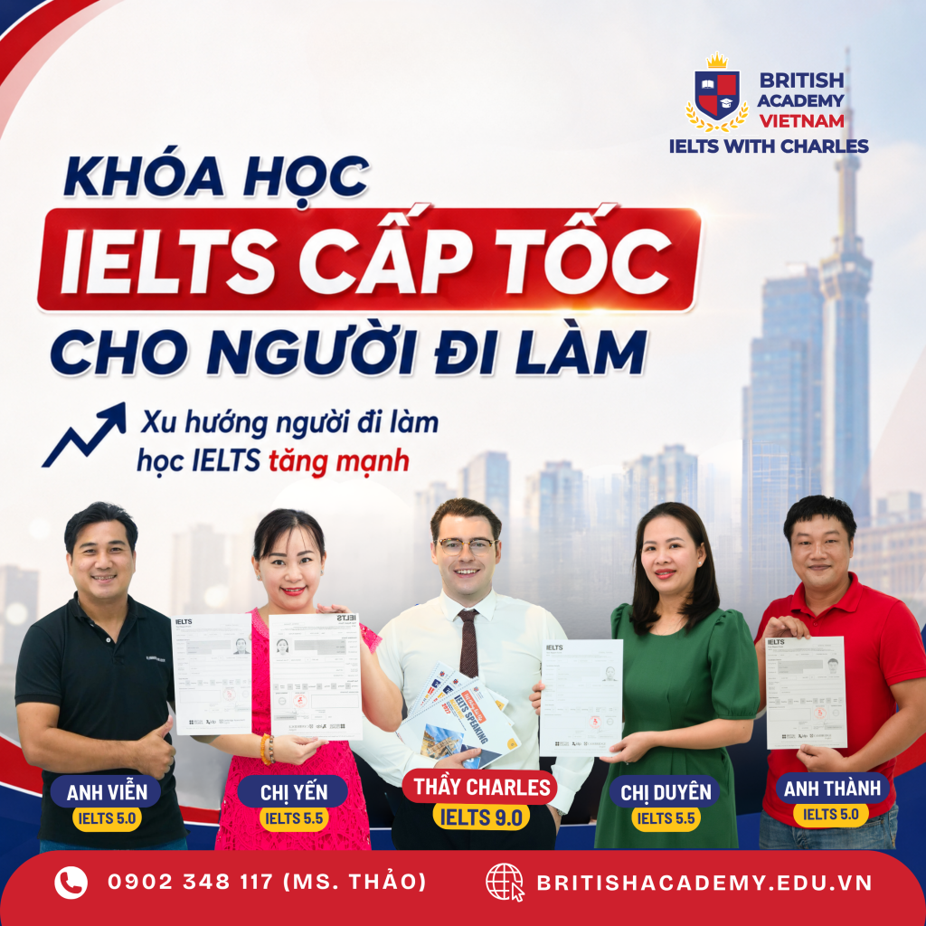 KHÓA HỌC IELTS CẤP TỐC CHO NGƯỜI ĐI LÀM