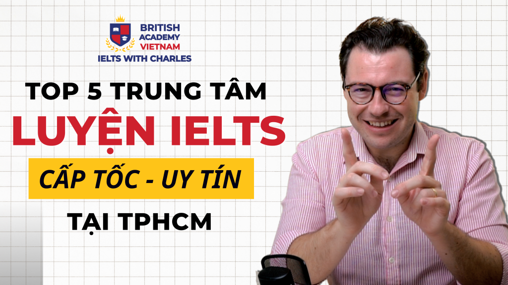 top 5 trung tâm luyện thi ielts uy tín hiệu quả